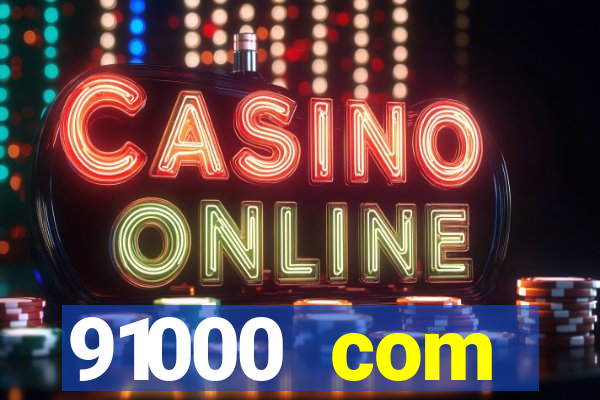 91000 com plataforma de jogos